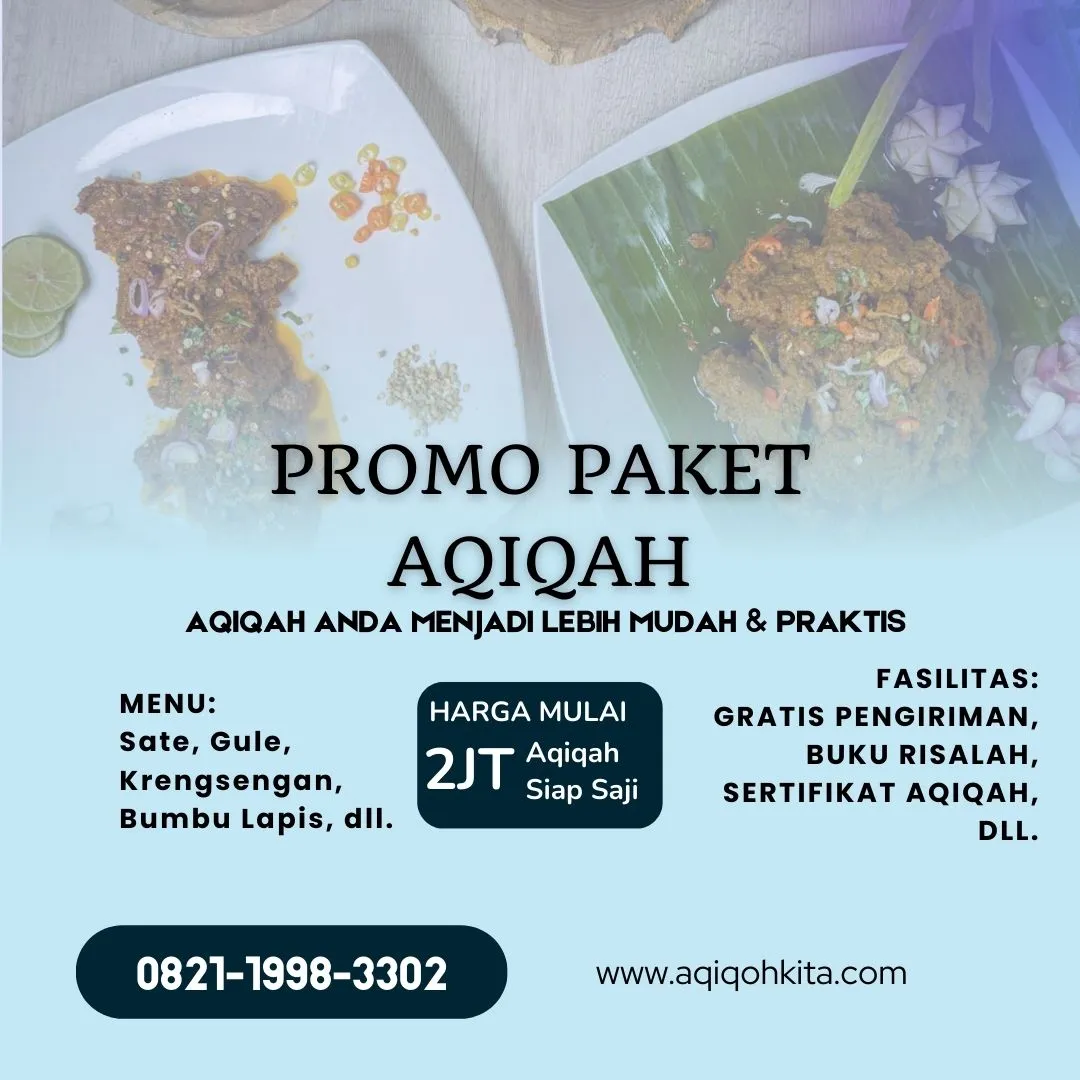 0821-1998-3302 (WA) Aqiqah Terdekat Dari Lokasi Saya